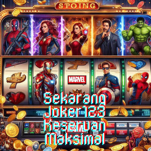 Sekarang Joker123 Keseruan Maksimal